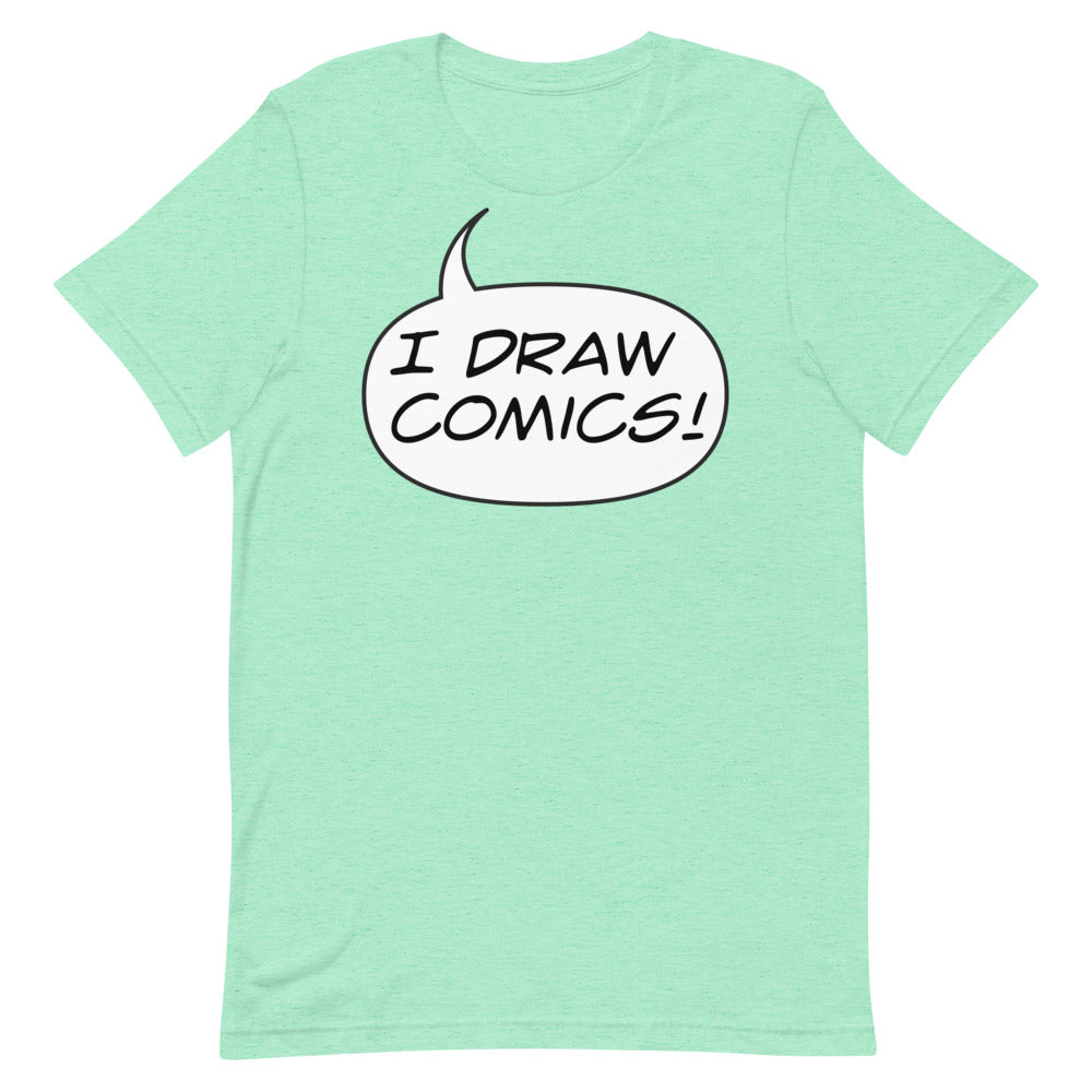 "I DRAW COMICS!" Short-Sleeve Unisex T-Shirt