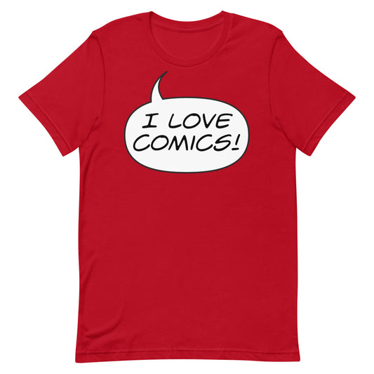 "I LOVE COMICS!" Short-Sleeve Unisex T-Shirt