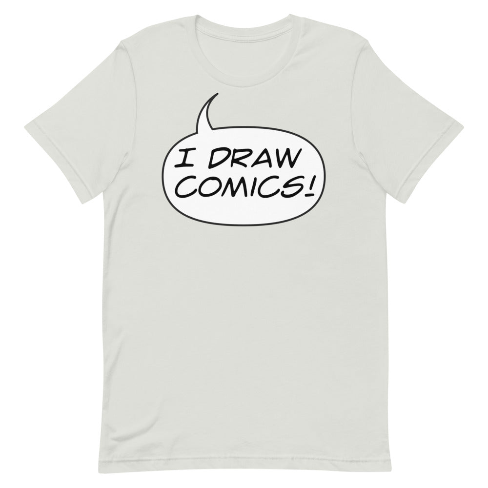 "I DRAW COMICS!" Short-Sleeve Unisex T-Shirt