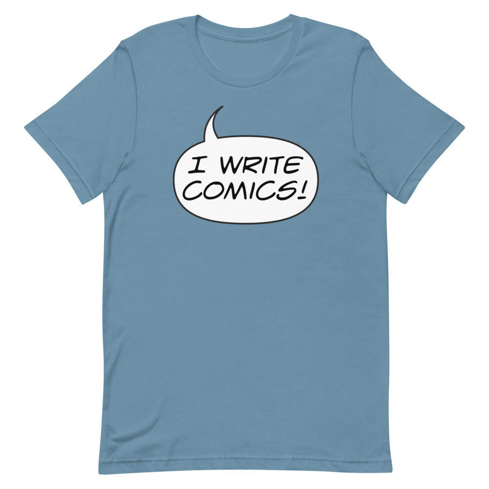 "I WRITE COMICS!" Short-Sleeve Unisex T-Shirt