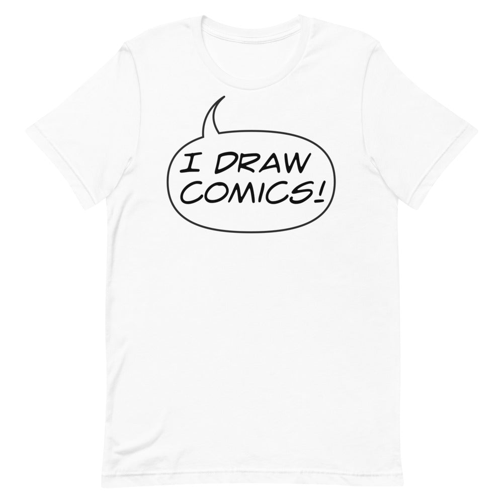 "I DRAW COMICS!" Short-Sleeve Unisex T-Shirt